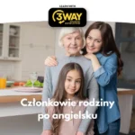 członkowie rodziny po angielsku