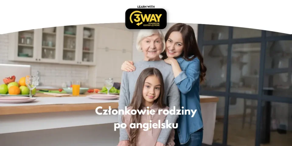 członkowie rodziny po angielsku