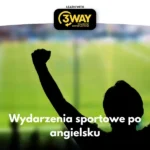 wydarzenie sportowe po angielsku