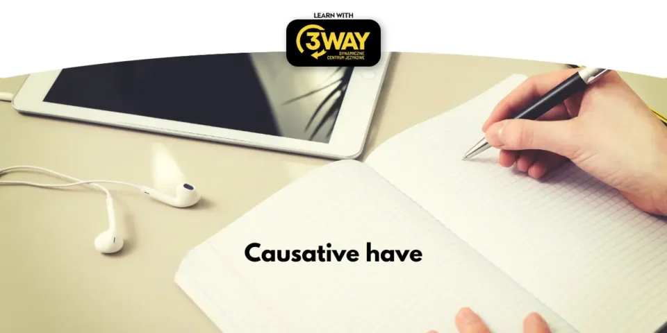 Causative have